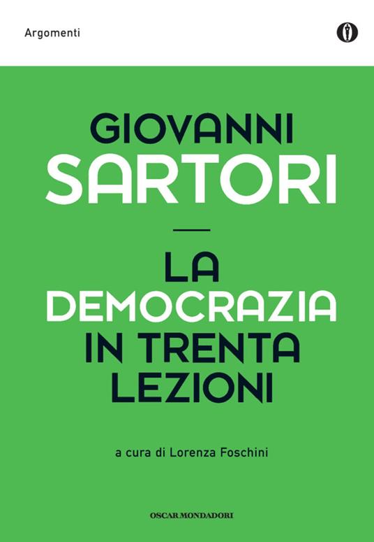 La democrazia in trenta lezioni - Giovanni Sartori,Lorenza Foschini - ebook