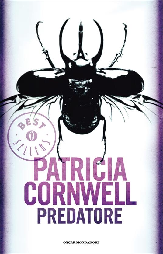 Predatore - Patricia D. Cornwell,Annamaria Biavasco,Valentina Guani - ebook