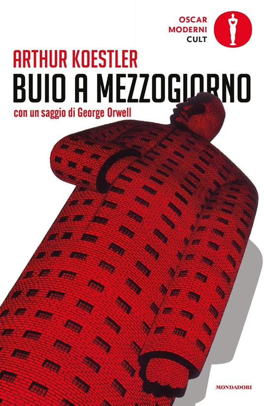 Buio a mezzogiorno - Arthur Koestler,Giorgio Monicelli - ebook