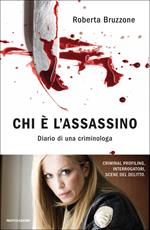 Chi è l'assassino. Diario di una criminologa