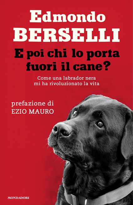 E poi chi lo porta fuori il cane? - Edmondo Berselli - ebook