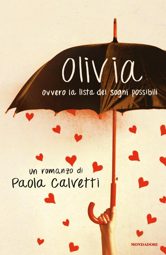 Olivia. Ovvero la lista dei sogni possibili - Paola Calvetti - ebook