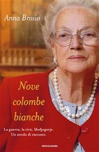 Nove colombe bianche - Anna Brosio - ebook