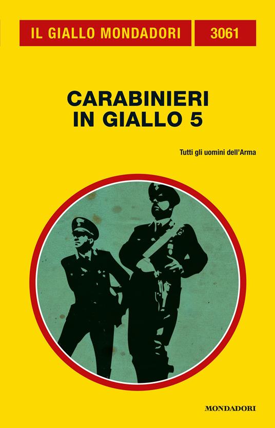 Carabinieri in giallo. Vol. 5 - AA.VV. - ebook