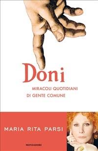 Doni. Miracoli quotidiani di gente comune - Maria Rita Parsi - ebook