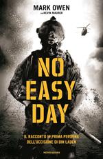 No easy day. Il racconto in prima persona dell'uccisione di Bin Laden