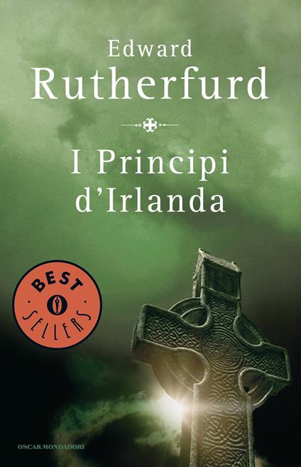 I principi d'Irlanda - Edward Rutherfurd,Francesco Saba Sardi - ebook