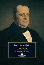 Cavour. L'uomo e l'opera