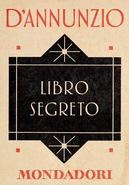 Il libro segreto - Gabriele D'Annunzio,Annamaria Andreoli,Giorgio Zanetti - ebook