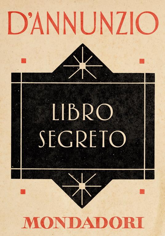 Il libro segreto - Gabriele D'Annunzio,Annamaria Andreoli,Giorgio Zanetti - ebook