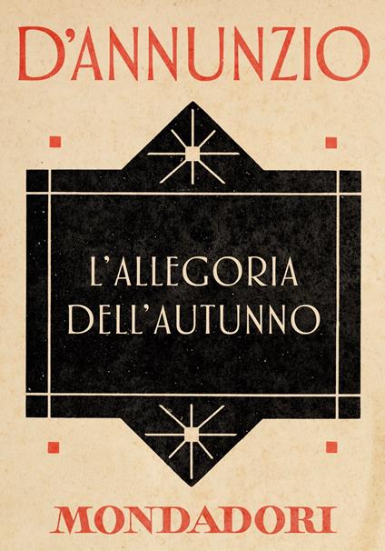 L' allegoria dell'autunno - Gabriele D'Annunzio,Annamaria Andreoli,Giorgio Zanetti - ebook