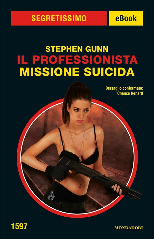 Missione suicida. Il professionista - Stephen Gunn - ebook