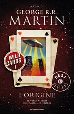 L' origine. Wild cards. Vol. 1