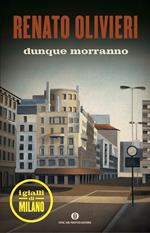 Dunque morranno. I gialli di Milano