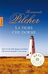 La tigre che dorme - Rosamunde Pilcher,Amina Pandolfi - ebook