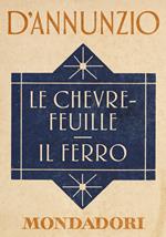 Le Chèvrefeuille-Il ferro