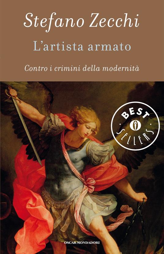 L' artista armato. Contro i crimini della modernità - Stefano Zecchi - ebook