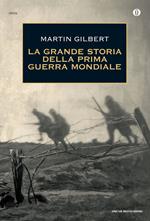 La grande storia della prima guerra mondiale