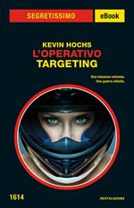 L' Operativo. Targeting