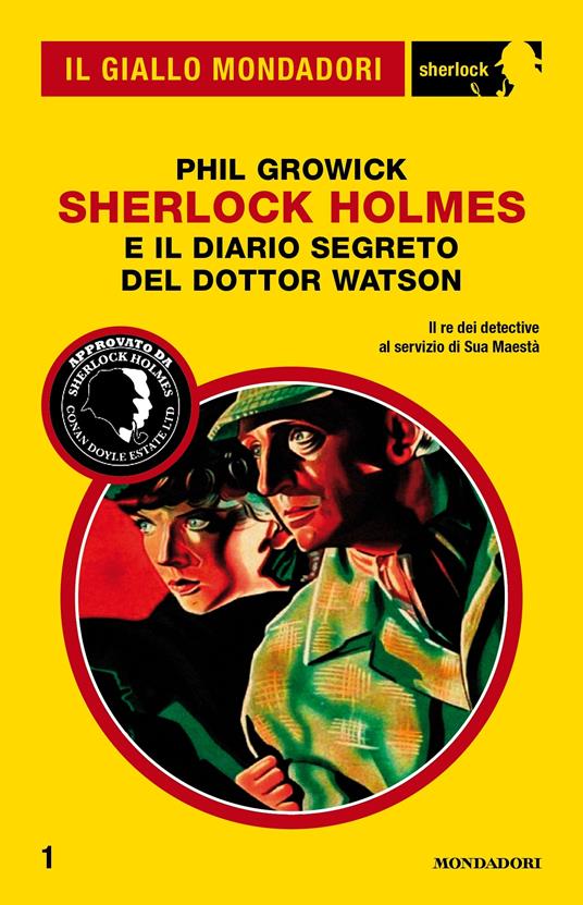 Sherlock Holmes e il diario segreto del dottor Watson - Phil Growick,Alessandra Calanchi - ebook