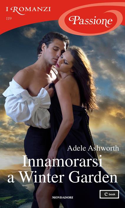 Innamorarsi a Winter Garden - Adele Ashworth,Adriana Colombo,Paola Frezza - ebook