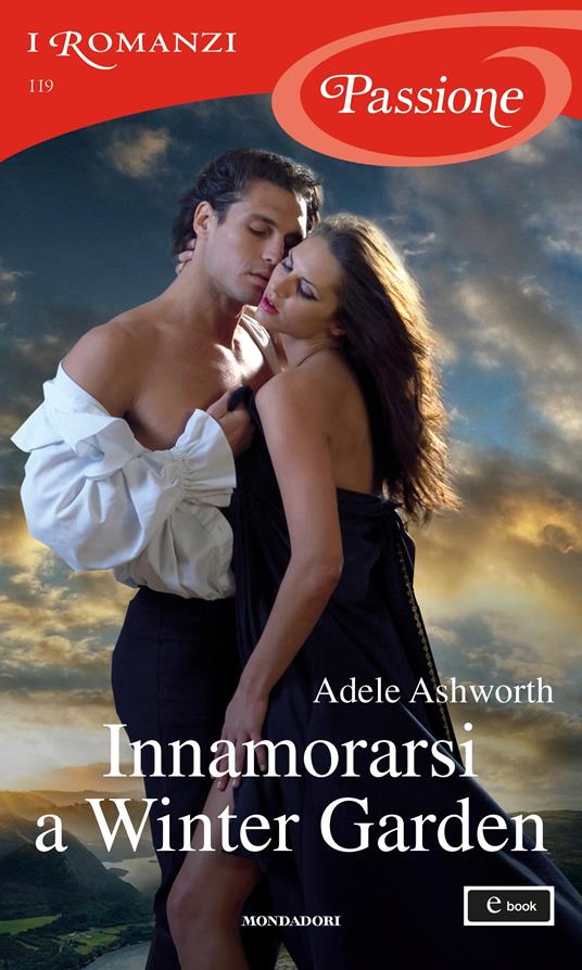 Innamorarsi a Winter Garden - Adele Ashworth,Adriana Colombo,Paola Frezza - ebook