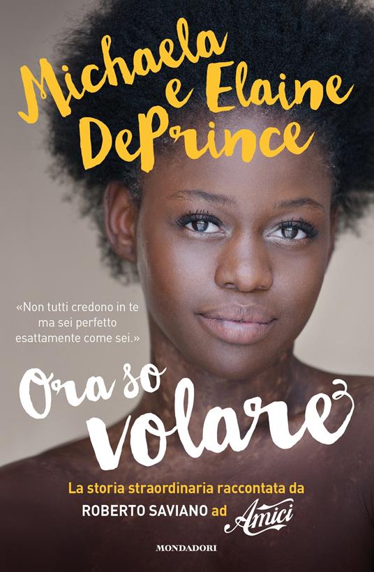 Ora so volare - Elaine DePrince,Michaela DePrince,Alessandra Orcese - ebook