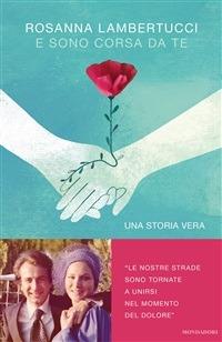 E sono corsa da te - Rosanna Lambertucci - ebook