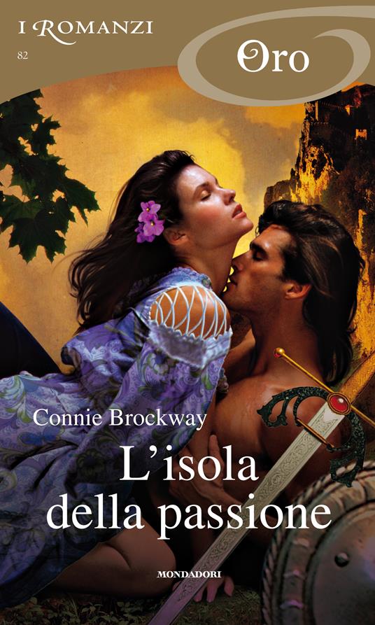 L' isola della passione - Connie Brockway,Francesco Saba Sardi - ebook