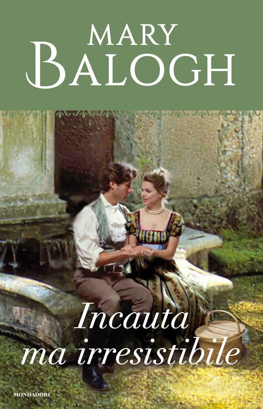 Incauta ma irresistibile - Mary Balogh,Elena Riva - ebook