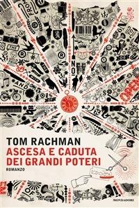 Ascesa e caduta dei grandi poteri - Tom Rachman,D. Vezzoli - ebook