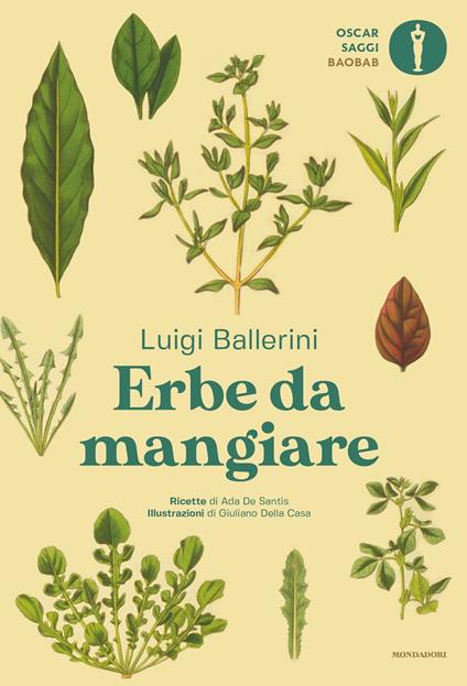 Erbe da mangiare - Luigi Ballerini,Ada De Santis,Giuliano Della Casa - ebook