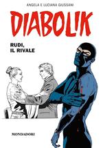 Diabolik. Rudi, il rivale