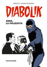 Diabolik. Anna, la poliziotta