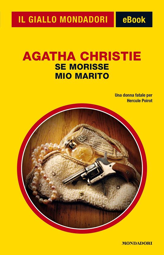 Se morisse mio marito - Agatha Christie,Rosalba Buccianti - ebook