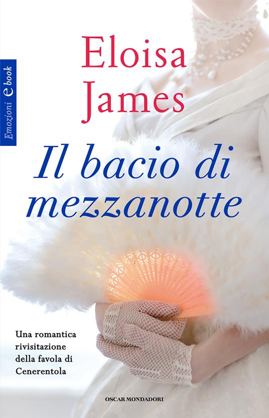 Il bacio di mezzanotte - Eloisa James,B. M. Smiths-Jacob - ebook