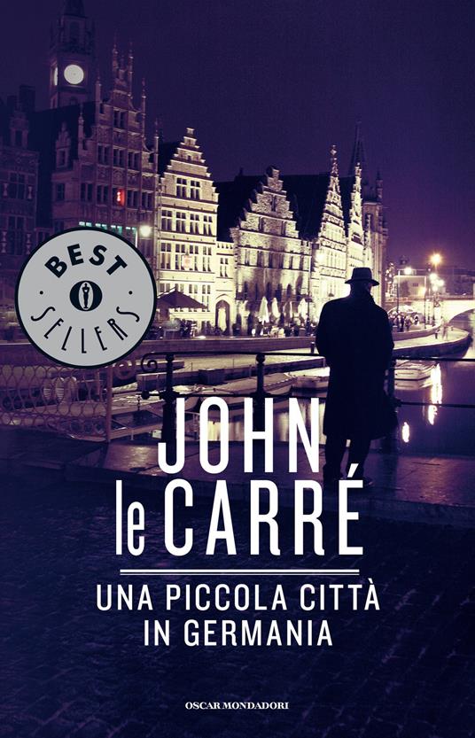 Una piccola città in Germania - John Le Carré,Bruno Oddera - ebook