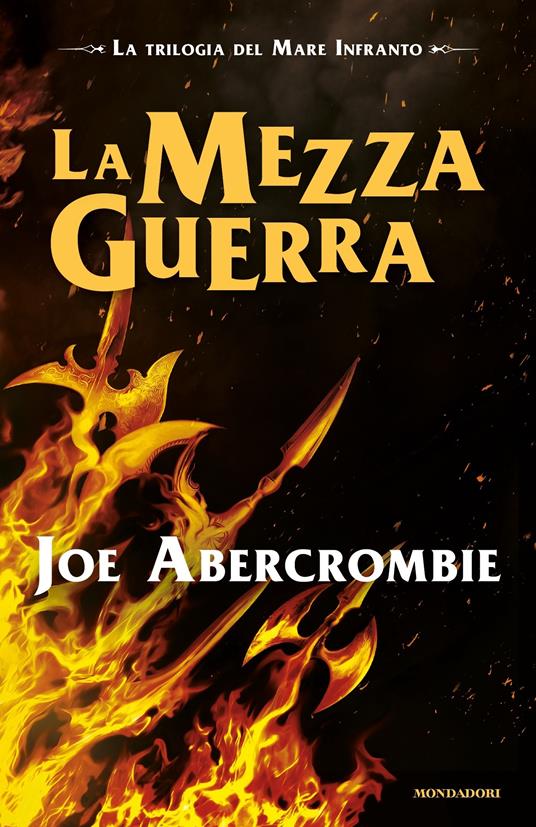 La mezza guerra. Trilogia del mare infranto - Joe Abercrombie,Edoardo Rialti - ebook