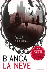 Bianca la neve. Trilogia di Biancaneve