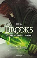 La lama del Druido supremo. I difensori di Shannara. Vol. 1