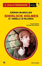 Sherlock Holmes e i ribelli d'Irlanda