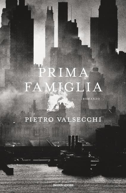 Prima famiglia - Pietro Valsecchi - ebook