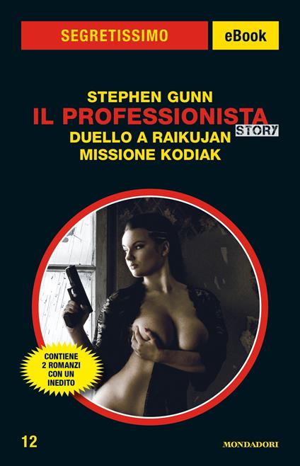 Il Professionista Story: Duello a Raikujan-Missione Kodiak - Stephen Gunn - ebook