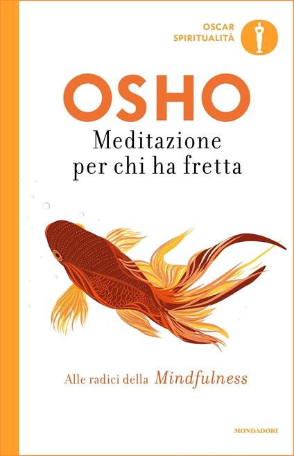 Meditazione per chi ha fretta - Osho,Laura Baietto,Anand Videha - ebook