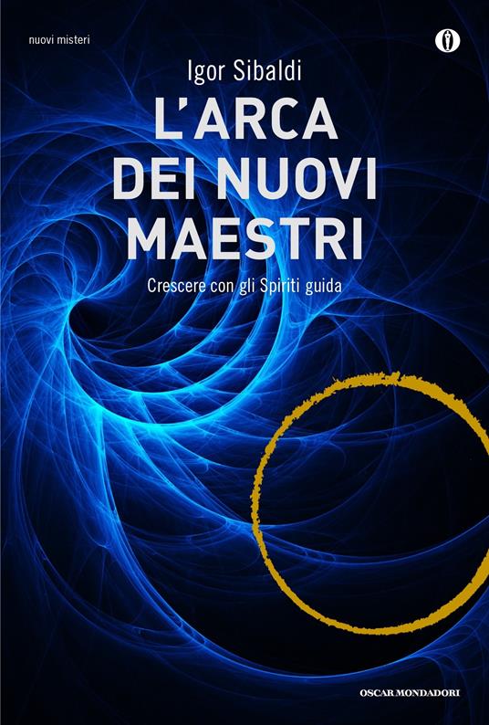 L' arca dei nuovi maestri. Crescere con gli spiriti guida - Igor Sibaldi - ebook