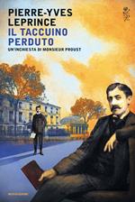 Il taccuino perduto. Un'inchiesta di Monsieur Proust