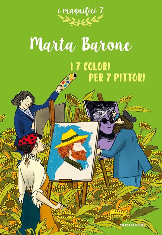 I 7 colori per 7 pittori - Marta Barone,Alice Beniero - ebook