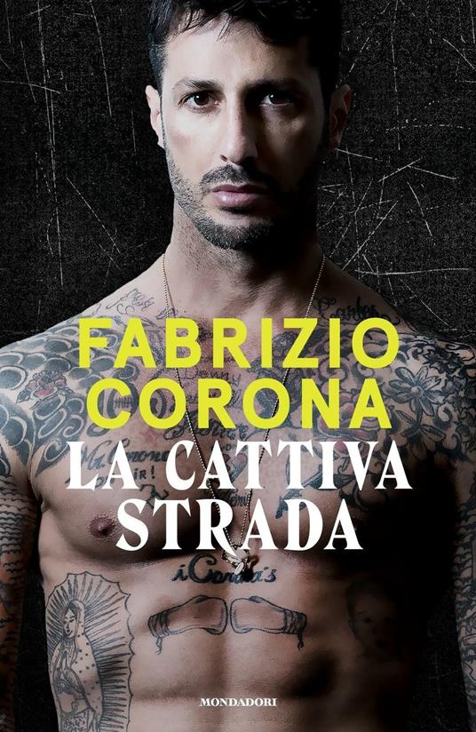 La cattiva strada - Fabrizio Corona - ebook