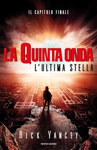 L' ultima stella. La quinta onda