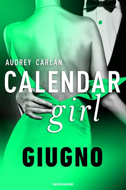 Giugno. Calendar girl - Audrey Carlan - ebook